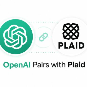 OpenAI partners with Plaid to bring ChatGPT personal finance integration: connecting AI to 12,000+ financial institutions through the open banking data layer